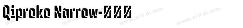 Qiproko Narrow字体转换